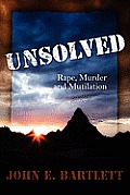 Unsolved: Rape Murder and Mutilation