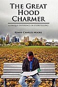 The Great Hood Charmer: A Unique Difference in Storytelling