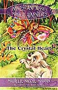 Princess and Missy's Magical Adventures: The Crystal Heart