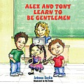 Alex and Tony Learn to be Gentlemen