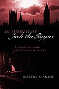 In Pursuit of Jack the Ripper: An Introduction to the Whitechapel Murders