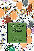 The Thrill of Poker: The Agony of Defeat