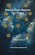 Manna from Heaven for Today: 60-Day Devotional