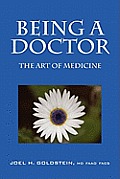 Being a Doctor: The Art of Medicine