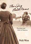 The Long Road Home: The Death and Birth of America