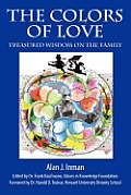 The Colors of Love: Treasured Wisdom on the Family