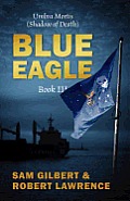 Blue Eagle: Book III: Umbra Mortis (Shadow of Death)