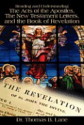 Reading and Understanding the Acts of the Apostles, the New Testament Letters, and the Book of Revelation