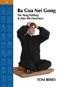 Ba Gua Nei Gong Volume 1 Yin Yang Patting & DAO Yin Exercises