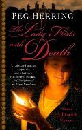 Lady Flirts with Death