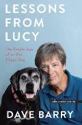 Lessons from Lucy: The Simple Joys of an Old, Happy Dog