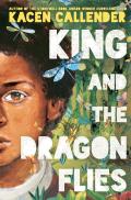 King and the Dragonflies