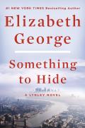 A Lynley Novel||||Something to Hide
