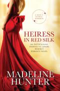 Heiress in Red Silk: An Entertaining Enemies to Lovers Regency Romance Novel