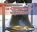 La Campana de la Libertad The Liberty Bell