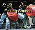 Sounds Around Us #1: Making Sounds