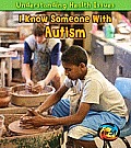 I Know Someone with Autism