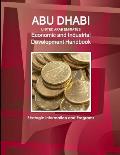Abu Dhabi (United Arab Emirates) Economic and Industrial Development Handbook - Strategic Information and Programs