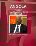 Angola President Jose Eduardo Dos Santos Handbook Strategic Information and Developments