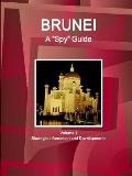 Brunei A Spy Guide Volume 1 Strategic Information and Developments