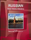 Russian Mass Media Directory Volume 1 Strategic Information and Contacts