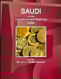 Saudi Arabia Investment and Business Guide Volume 1 Strategic and Practical Information