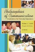 Philosophies of Communication: Implications for Everyday Experience