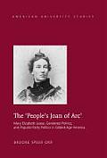 The 'People's Joan of Arc': Mary Elizabeth Lease, Gendered Politics and Populist Party Politics in Gilded-Age America