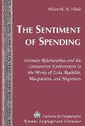 The Sentiment of Spending: Intimate Relationships and the Consumerist Environment in the Works of Zola, Rachilde, Maupassant, and Huysmans