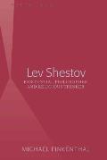 Lev Shestov: Existential Philosopher and Religious Thinker