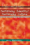Performing Identity/Performing Culture: Hip Hop as Text, Pedagogy, and Lived Practice