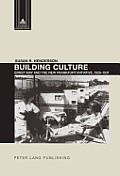 Building Culture: Ernst May and the New Frankfurt am Main Initiative, 1926-1931
