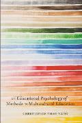 An Educational Psychology of Methods in Multicultural Education