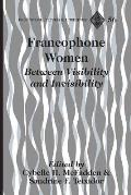 Francophone Women: Between Visibility and Invisibility