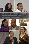 The Black Professoriat: Negotiating a Habitable Space in the Academy