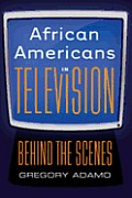 African Americans in Television: Behind the Scenes