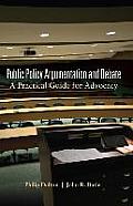 Public Policy Argumentation and Debate: A Practical Guide for Advocacy