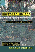 Rhetoric Online: The Politics of New Media