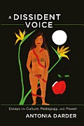 A Dissident Voice: Essays on Culture, Pedagogy, and Power