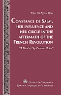 Constance de Salm, Her Influence and Her Circle in the Aftermath of the French Revolution: ?A Mind of No Common Order?