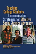 Teaching College Students Communication Strategies for Effective Social Justice Advocacy
