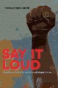Say It Loud: Black Studies, Its Students, and Racialized Collegiate Culture