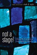 Not a Stage!: A Critical Re-Conception of Young Adolescent Education