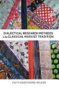 Dialectical Research Methods in the Classical Marxist Tradition