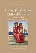 Edward Burne-Jones' Mythical Paintings: The Pygmalion of the Pre-Raphaelite Painters