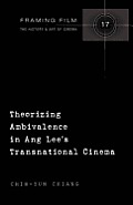 Theorizing Ambivalence in Ang Lee's Transnational Cinema
