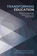 Transforming Education: Global Perspectives, Experiences and Implications