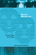 Social Networks: From Text to Video