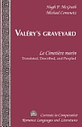 Val?ry's Graveyard: Le Cimeti?re marin - Translated, Described, and Peopled