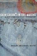 Curriculum*-in-the-Making: A Post-constructivist Perspective